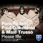 cover: Maxi Trusso|PAUL OAKENFOLD|PONCHO - Please Me (remixes)