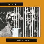 cover: Clinic - Miss You