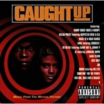 cover: Caught Up The Soundtrack - Caught Up The Soundtrack