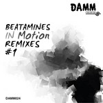 cover: Beatamines - In Motion Remixes #1