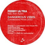 cover: Ferry Ultra|Roy Ayers - Dangerous Vibes (Unreleased Mixes 2012)