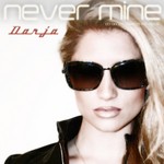 cover: Darja - Never Mine DJ Dance Charts EP 2013 (remixes)