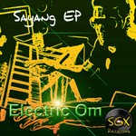 cover: Electric Om - Sayang EP