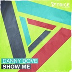 cover: Danny Dove - Show Me