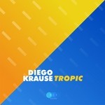 cover: Diego Krause - Tropic EP