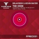 cover: Delacroix|Kevin Mayer - The Hook