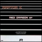 cover: Raptor K - Red Dragon EP