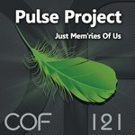 cover: Pulse Project - Just Mem'ries Of Us