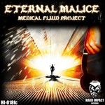 cover: Medical Fluid Project - Eternal Malice