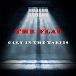 cover: The Flag - Gary In The Tardis