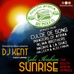 cover: Dj Kent - Sunrise (The South Africa remixes)