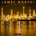 cover: Marvel, James|Mc Mush - Black Machinery EP