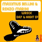 cover: Bellini, Maximus|Renzo Marini - Wreck Day & Night