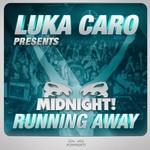 cover: Luka Caro Presents Midnight - Running Away