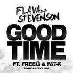 cover: Fat-K|FreeG|Flava & Stevenson - Good Time