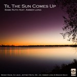 cover: Amber Long|Babe Ruth - Til The Sun Comes Up (remixes)