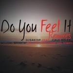 cover: Cali Miles|Djsakisp - Do You Feel It (remixes)