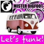 cover: Mister Bigfoot - Let's Funk