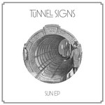 cover: Tunnel Signs - Sun EP