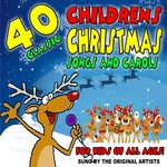 cover: Various - 40 Classic Childrens Christmas Songs & Carols For Kids Of All Ages