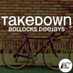 cover: Bollocks Deejays - Takedown EP