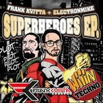 cover: Kvitta, Frank|Electronmike - Superheroes EP Part 1