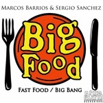 cover: Barrios, Marcos|Sergio Sanchez - Big Food