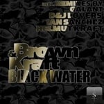 cover: Brown & Kraft - Black Water EP (remix)