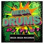 cover: Dj Fist - Mega Drums