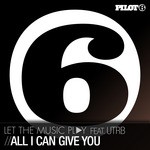 cover: Letthemusicplay|Utrb - All I Can Give You