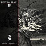 cover: Bert On Beats - Modern Vampires EP