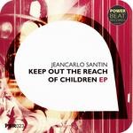 cover: Jeancarlo Santin - Keep Out The Reach Of Children EP