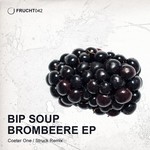 cover: Bip Soup - Brombeere EP