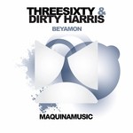 cover: Threesixty|Dirty Harris - Beyamon