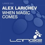 cover: Alex Larichev - When Magic Comes