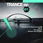 cover: Etienne Overdijk|Mr K|Numf, Fred|Oen Bearen|Richard Van Dongen - Black Hole Trance EP 001