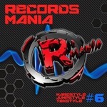 cover: Various - Records Mania Vol 6 (Hardstyle Jumpstyle Tekstyle)