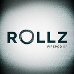 cover: Rollz - Firepod EP