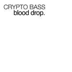 cover: Crypto Bass - Blood Drop