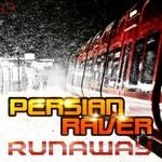 cover: Persian Raver - Runaway (remixes)