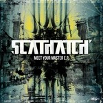 cover: Scathatch - Meet Your Master EP