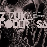 cover: Zuzuka Poderosa - Psicodelia