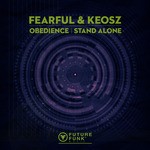 cover: Fearful & Keosz - Obedience