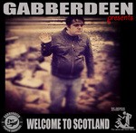 cover: Gabberdeen - Welcome To Scotland