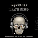 cover: Anglo Satellite - Death Disco