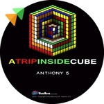 cover: Anthony5 - A Trip Inside Cube