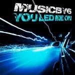 cover: Musicby6 - You Led Me On