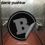 cover: Damir Pushkar|Dewills, Danny - Down With You