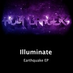 cover: Illuminate - Earthquake EP