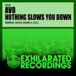 cover: Av8 - Nothing Slows You Down